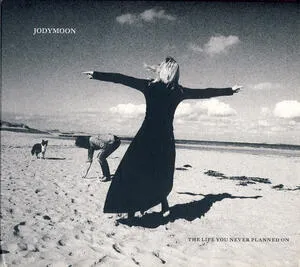 The life you never planned